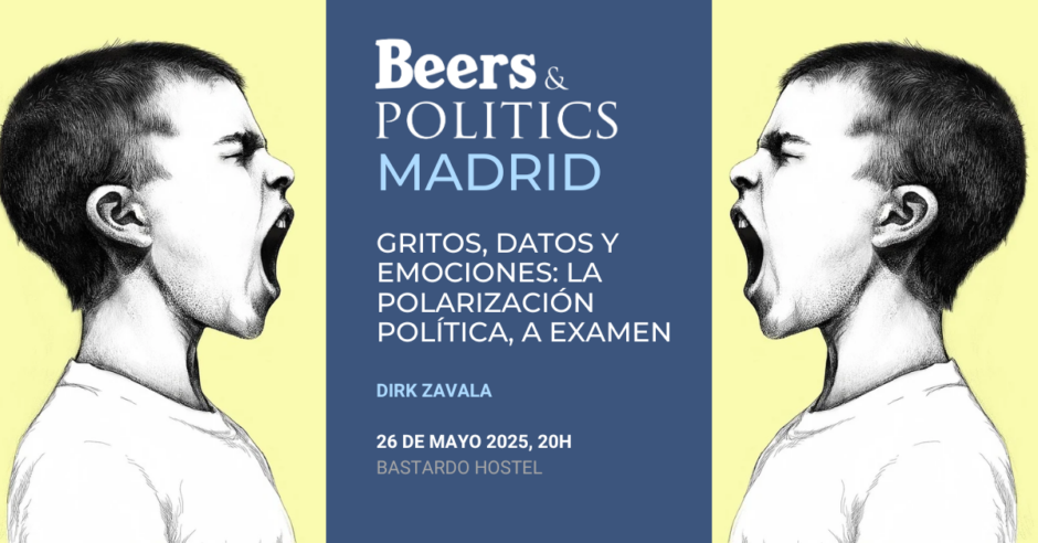 Gritos datos y emociones la polarizacion politica a examen bastardo hostel madrid