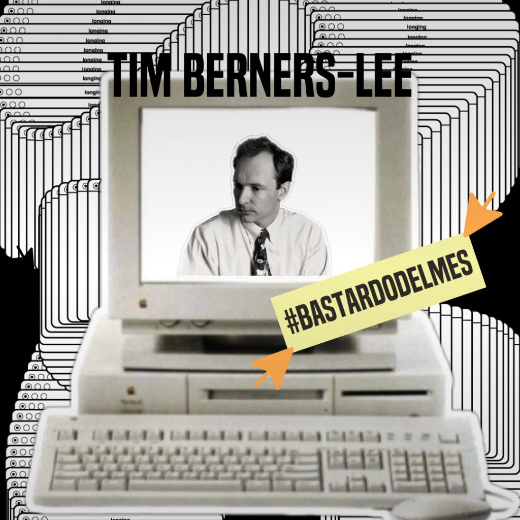 Bastardo del mes Tim Berners-Lee Bastardo Hostel
